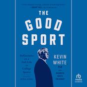 The Good Sport by  Kevin White audiobook