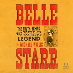 Belle Starr by Michael Wallis audiobook