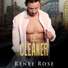 Cleaner, The by Renee Rose audiobook
