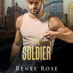 Soldier, The by Renee Rose audiobook
