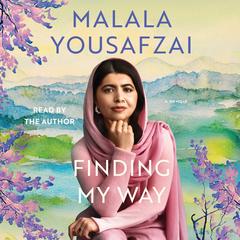 Finding My Way by Malala Yousafzai audiobook