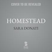 Homestead by  Sara Donati audiobook