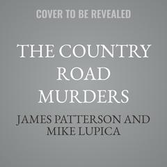 The Country Road Murders by James Patterson audiobook