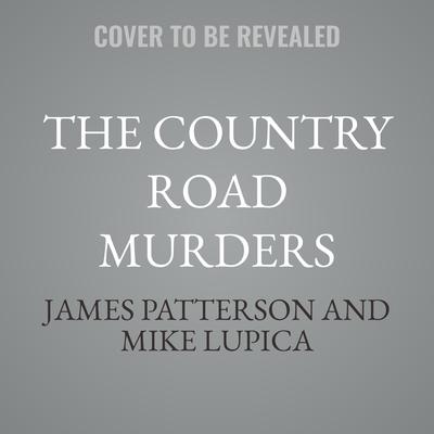 The Country Road Murders by James Patterson audiobook