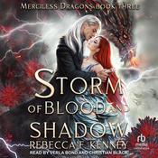 Storm of Blood and Shadow by  Rebecca F. Kenney audiobook