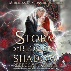 Storm of Blood and Shadow by Rebecca F. Kenney audiobook