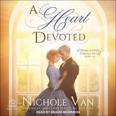 A Heart Devoted by Nichole Van audiobook