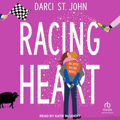 Racing Heart by Darci St. John audiobook