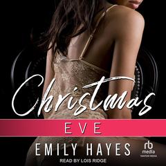 Christmas Eve by Emily Hayes audiobook