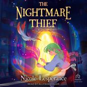 The Nightmare Thief by  Nicole Lesperance audiobook