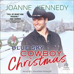 Blue Sky Cowboy Christmas by Joanne Kennedy audiobook