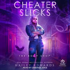 Cheater Slicks by Hailey Edwards audiobook