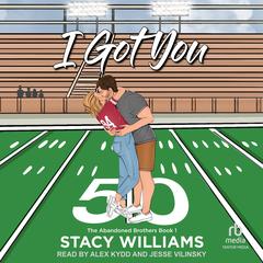 I Got You by Stacy Williams audiobook