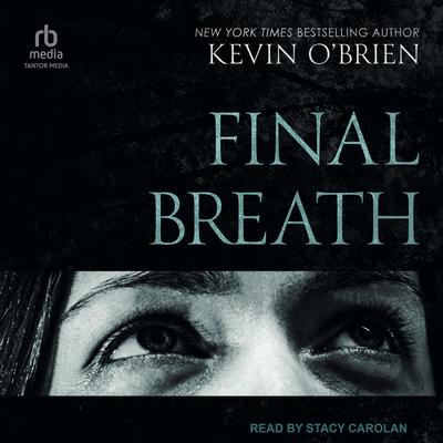Final Breath by Kevin O’Brien audiobook