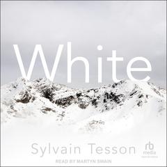 White by Sylvain Tesson audiobook