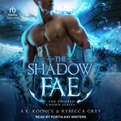 The Shadow Fae by  Rebecca Grey audiobook