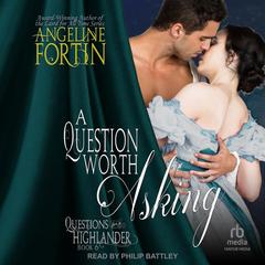 A Question Worth Asking by Angeline Fortin audiobook