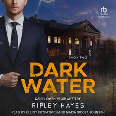 Dark Water by Ripley Hayes audiobook
