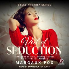 Veil of Seduction by Margaux Fox audiobook