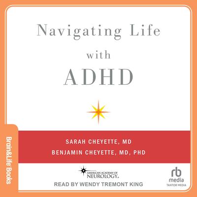 Navigating Life With ADHD by Sarah Cheyette audiobook
