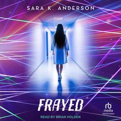 Frayed by Sara K. Anderson audiobook