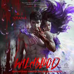 Wildblood by A.J. Vrana audiobook