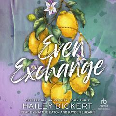 Even Exchange by Hailey Dickert audiobook