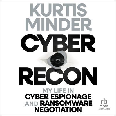 Cyber Recon by Kurtis Minder audiobook