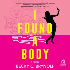 I Found a Body by Becky C. Brynolf audiobook