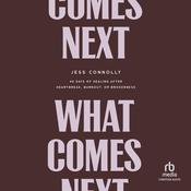 What Comes Next by  Jess Connolly audiobook