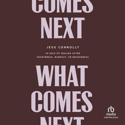 What Comes Next by Jess Connolly audiobook