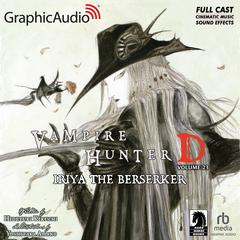 Iriya the Berserker [Dramatized Adaptation] by Hideyuki Kikuchi audiobook