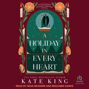 A Holiday In Every Heart by  Kate King audiobook
