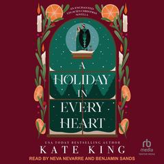 A Holiday In Every Heart by Kate King audiobook