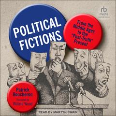 Political Fictions by Patrick Boucheron audiobook