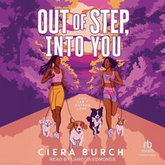 Out of Step, into You by Ciera Burch audiobook