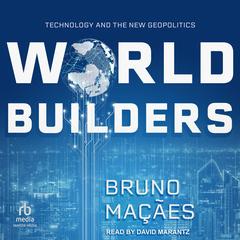 World Builders by Bruno Macaes audiobook