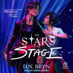 The Stars and the Stage by D. N. Bryn audiobook