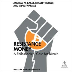 Resistance Money by Andrew M. Bailey audiobook