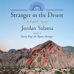 Stranger in the Desert by Jordan Salama audiobook