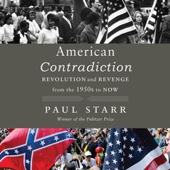 American Contradiction by Paul Starr audiobook