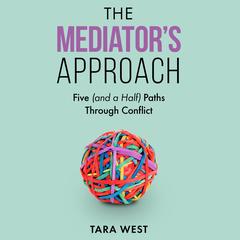 The Mediator's Approach by Tara West audiobook