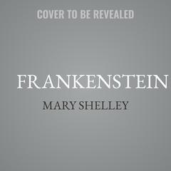 Frankenstein by Mary Shelley audiobook