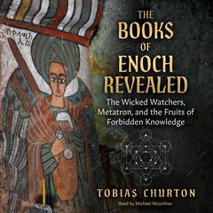 The Books of Enoch Revealed by Tobias Churton audiobook
