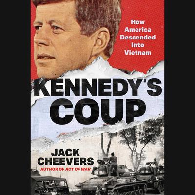 Kennedy's Coup by Jack Cheevers audiobook