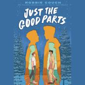 Just the Good Parts by  Robbie Couch audiobook