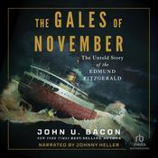 The Gales of November by  John U. Bacon audiobook