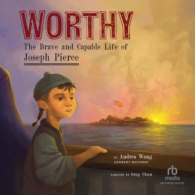 Worthy by Andrea Wang audiobook