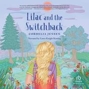 Lilac and the Switchback by  Cordelia Jensen audiobook