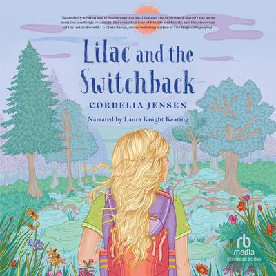 Lilac and the Switchback by Cordelia Jensen audiobook